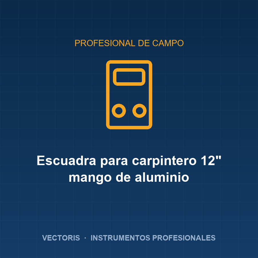 Escuadra para carpintero 12" mango de aluminio