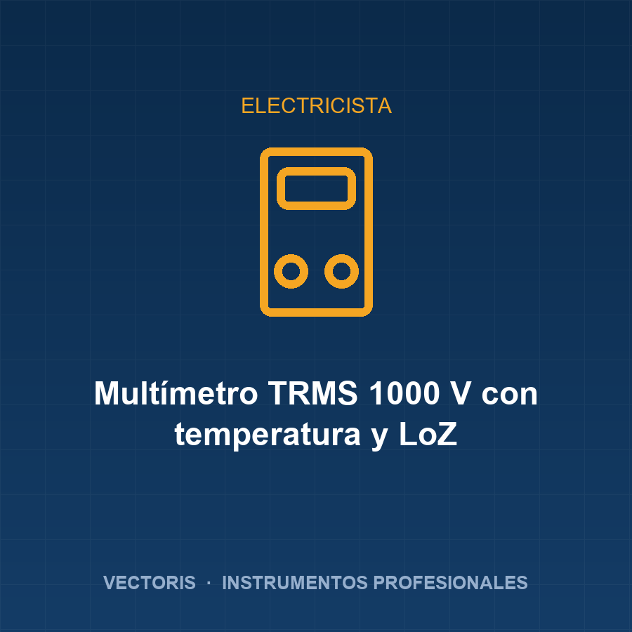 Multímetro TRMS 1000 V con temperatura y LoZ